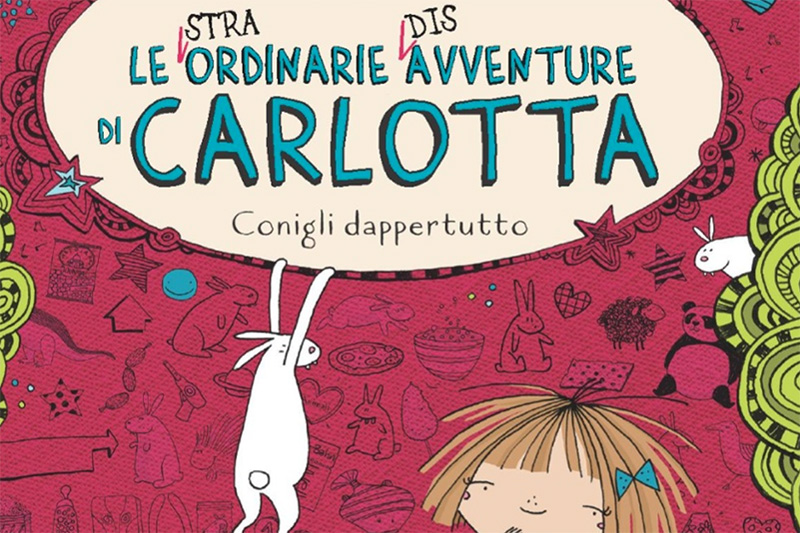Libro Per Ragazzi 'Conigli Dappertutto' - Le (stra)ordinarie (dis)avventure Di Carlotta, Vol. 1, Età 8+
