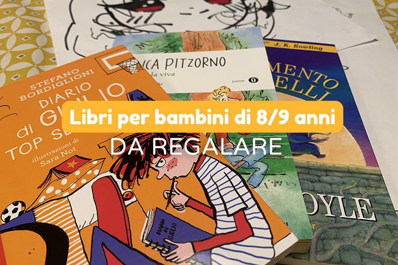 I migliori libri per bambini (di 8/9 anni)