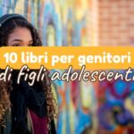 libri per genitori di figli adolescenti